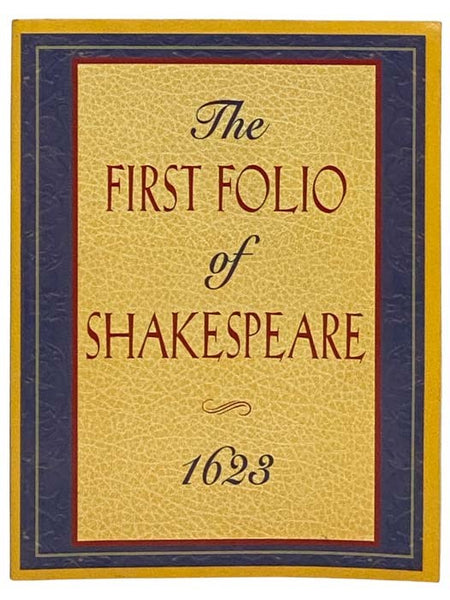 The First Folio of Shakespeare, 1623