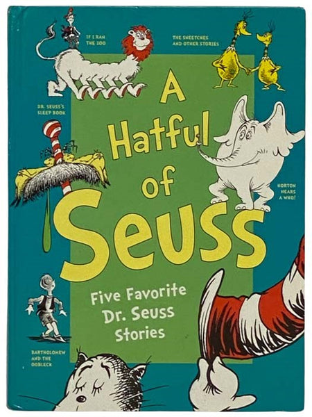A Hatful of Seuss: Five Favorite Dr. Seuss Stories (Horton Hears A Who!; If I Ran the Zoo; Sneetches; Dr. Seuss's Sleep Book; Bartholomew and the Oobleck)
