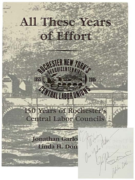 All These Years of Effort: 150 Years of Rochester's Central Labor Councils