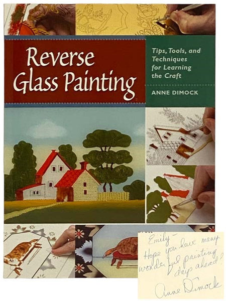 Reverse Glass Painting: Tips, Tools, and Techniques for Learning the Craft