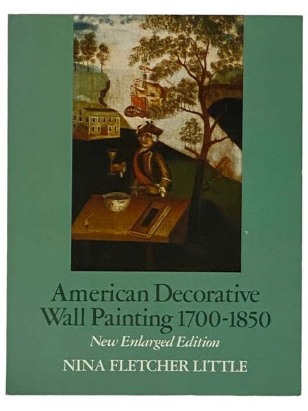 American Decorative Wall Painting, 1700-1850 (New Enlarged Edition)