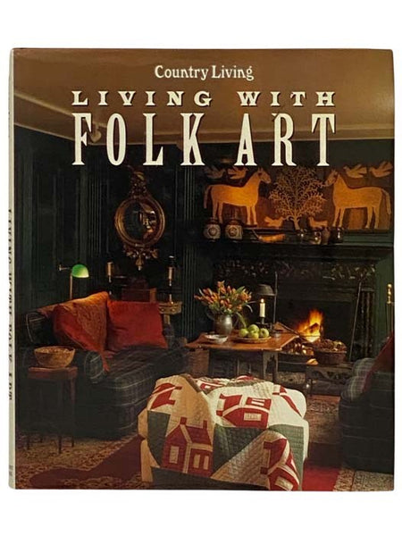 Living with Folk Art (Country Living)