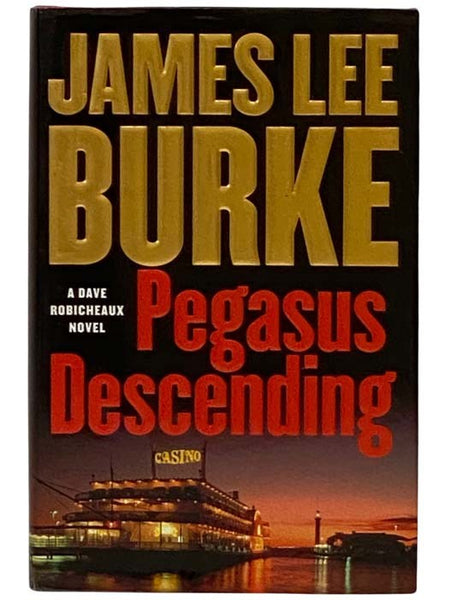 Pegasus Descending: A Dave Robicheaux Novel