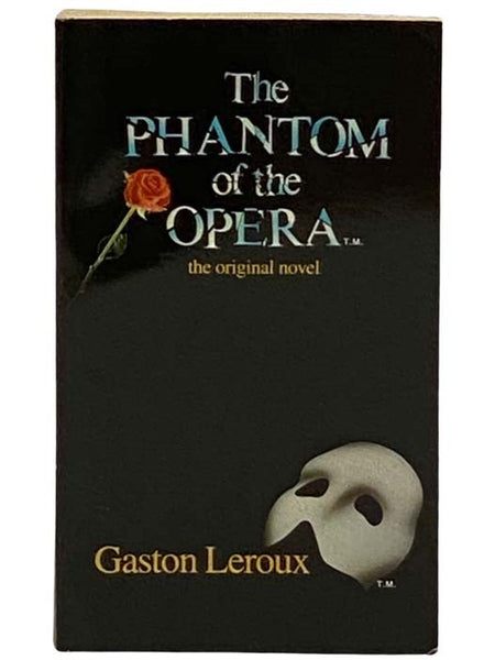 The Phantom of the Opera: The Original Novel
