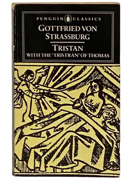 Tristan, with the Surviving Fragments of the 'Tristran' of Thomas