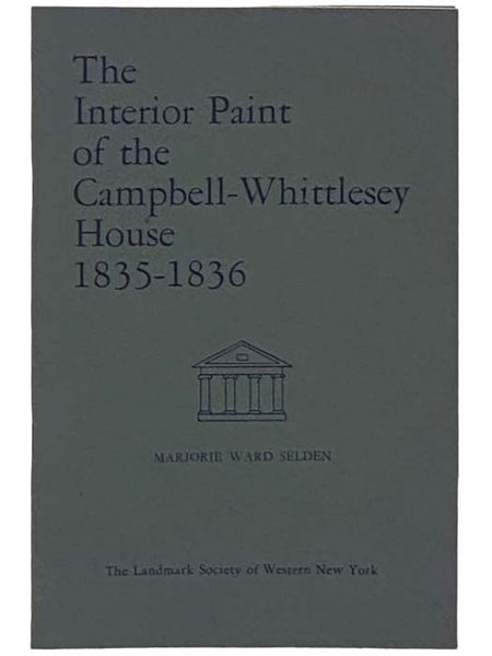 The Interior Paint of the Campbell-Whittlesey House, 1835-1836