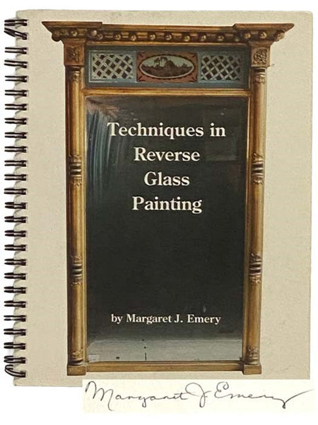 Techniques in Reverse Glass Painting (Revised and Expanded Edition)