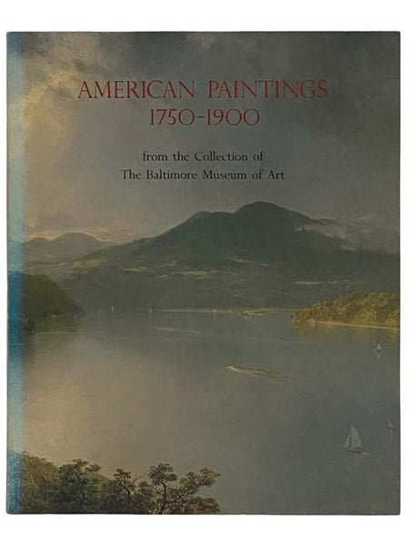 American Paintings, 1750-1900, from the Collection of The Baltimore Museum of Art