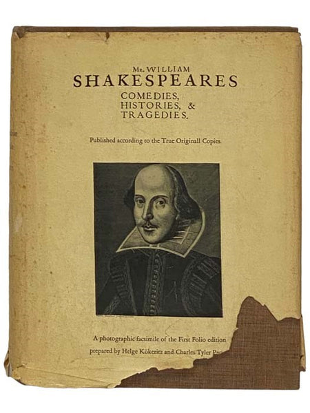Mr. William Shakespeares Comedies, Histories, & Tragedies Published According to the True Originall Copies: A Photographic Facsimile of the First Folio Edition
