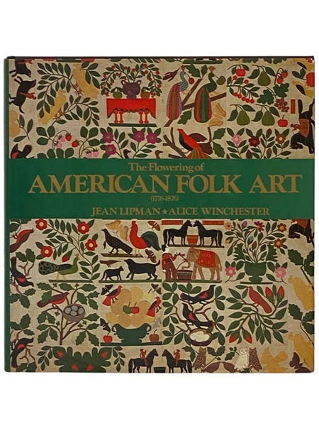 The Flowering of American Folk Art (1776-1876)