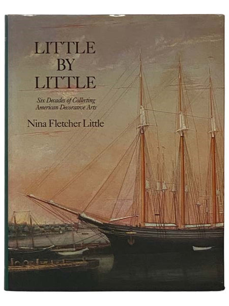 Little by Little: Six Decades of Collecting American Decorative Arts