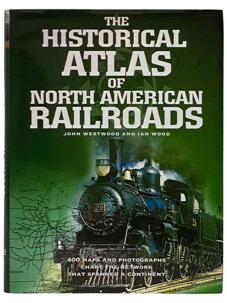 The Historical Atlas of North American Railroads