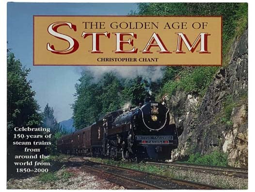 The Golden Age of Steam