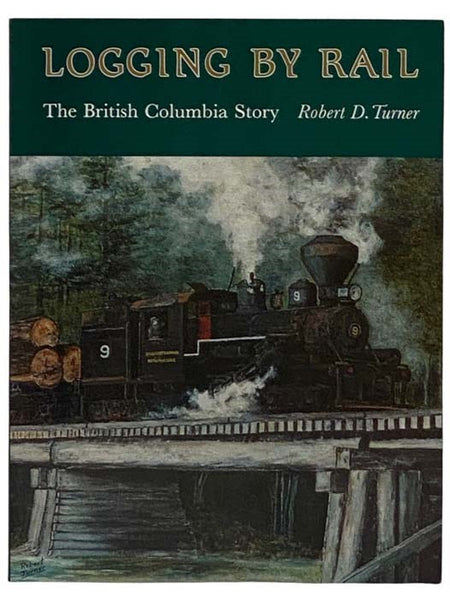 Logging by Rail: The British Columbia Story