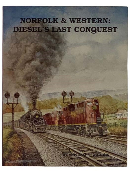 Norfolk & Western: Diesel's Last Conquest
