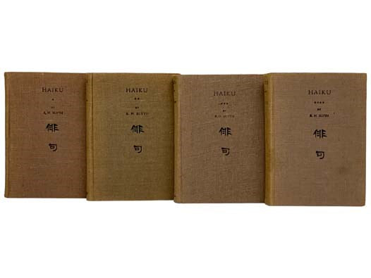 Haiku, in Four Volumes: Eastern Culture; Spring; Summer-Autumn; Autumn-Winter