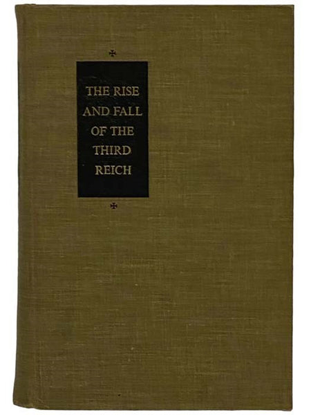 The Rise and Fall of the Third Reich: A History of Nazi Germany