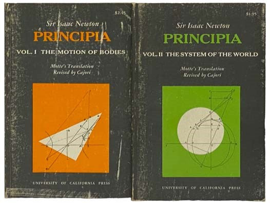 Principia, in Two Volumes: Vol. I: The Motion of Bodies; Vol. II: The System of the World (Motte's Translation Revised by Cajori)