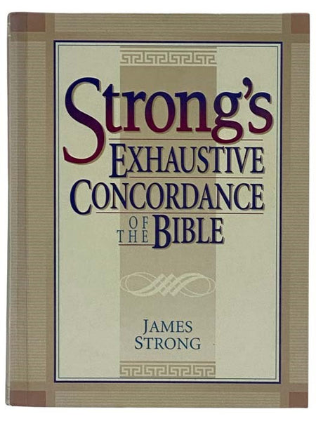 Strong's Exhaustive Concordance of the Bible