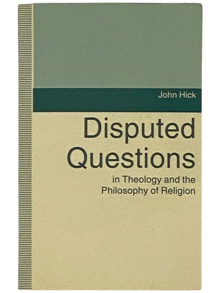 Disputed Questions in Theology and the Philosophy of Religion