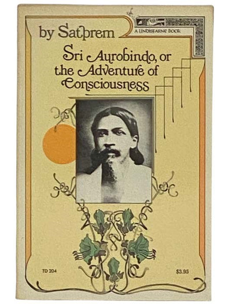 Sri Aurobindo, or the Adventure of Consciousness