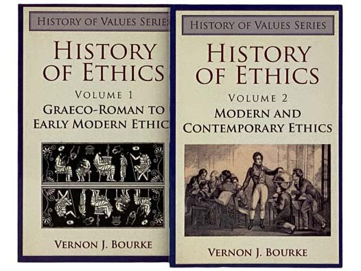 History of Ethics, in Two Volumes: Graeco-Roman to Early Modern Ethics; Modern and Contemporary Ethics