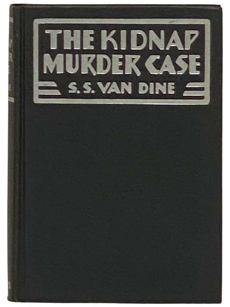 The Kidnap Murder Case: A Philo Vance Story