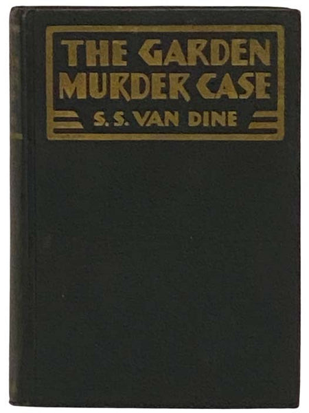 The Garden Murder Case: A Philo Vance Story
