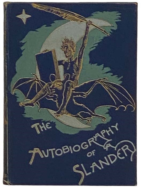 The Autobiography of a Slander - New Edition