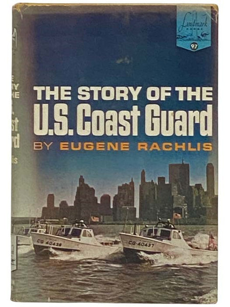 The Story of the U.S. Coast Guard (Landmark Books, No. 97)
