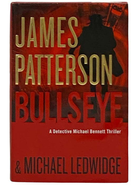 Bullseye: A Detective Michael Bennett Thriller