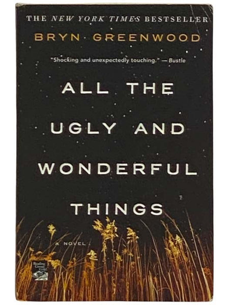 All the Ugly and Wonderful Things: A Novel