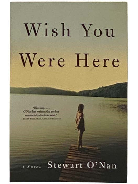 Wish You Were Here: A Novel