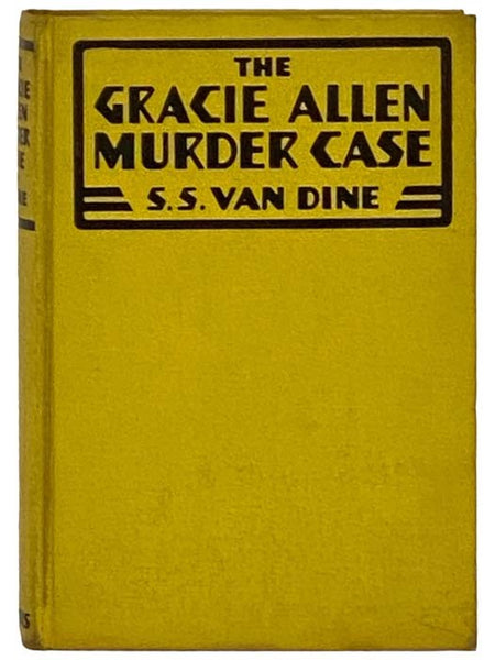 The Gracie Allen Murder Case: A Philo Vance Story