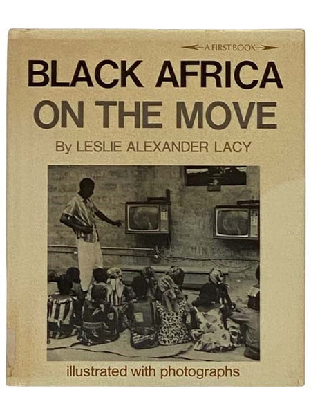 Black Africa on the Move (A First Book)