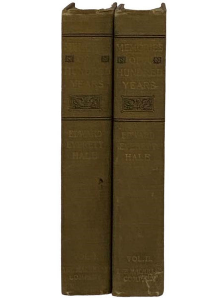 Memories of a Hundred Years, in Two Volumes
