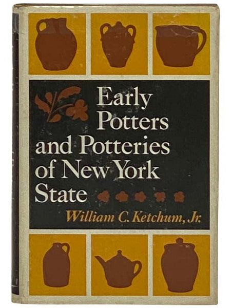 Early Potters and Potteries of New York State