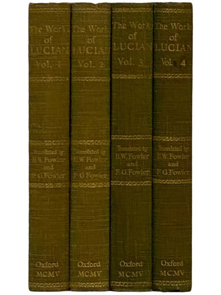 The Works of Lucian of Samosota, Complete with Exceptions Specified in the Preface, in Four Volumes.