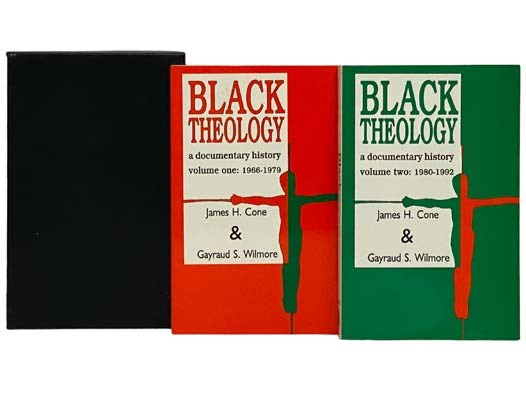 Black Theology: A Documentary History, in Two Volumes: Volume One: 1966-1979; Volume Two: 1980-1992