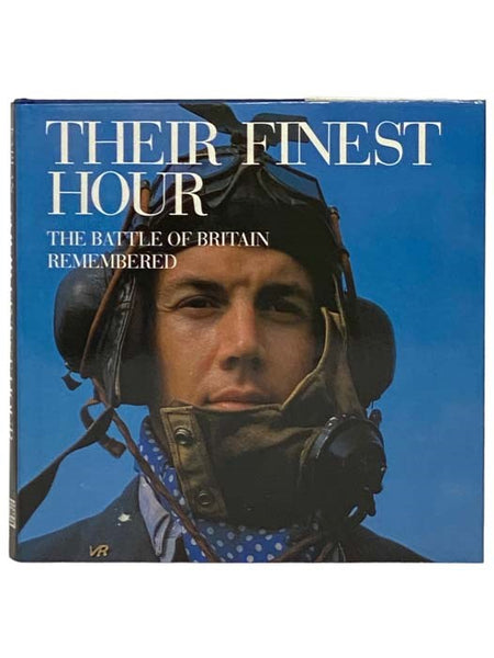 Their Finest Hour: The Battle of Britain Remembered