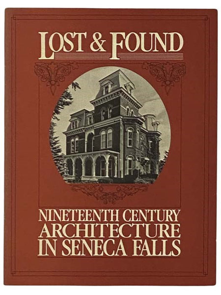 Lost and Found: Nineteenth Century Architecture in Seneca Falls