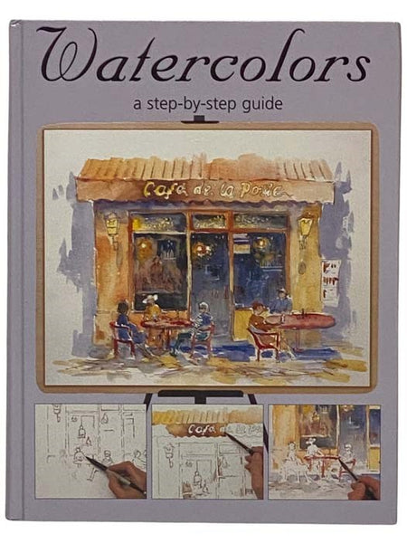 Watercolors: A Step-by-Step Guide