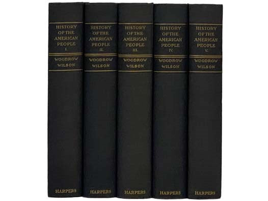 A History of the American People, in Five Volumes