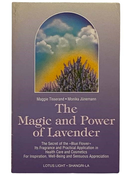 The Magic and Power of Lavender