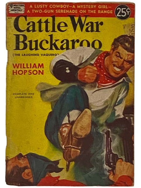 Cattle War Buckaroo (Originally Titled: The Laughing Vaquero) (Western Novel Monthly, No. 2)