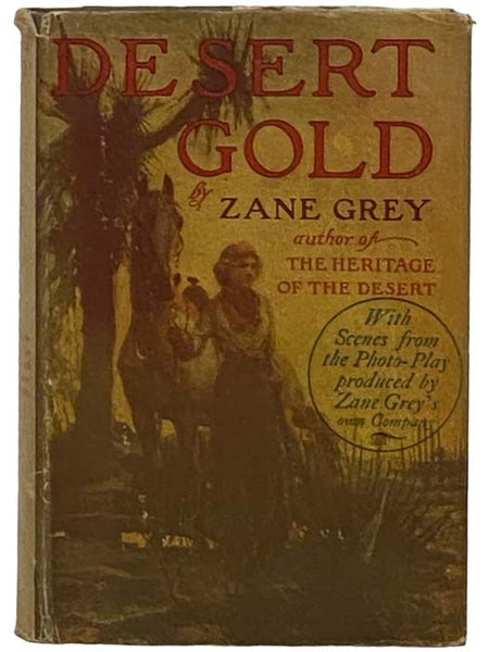 Desert Gold: A Romance of the Border