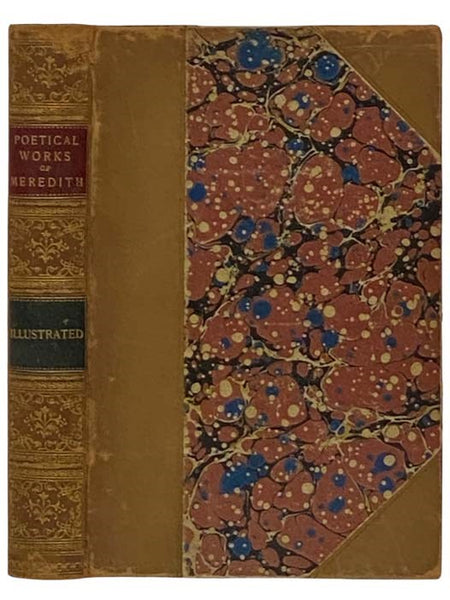The Poetical Works of Owen Meredith (Robert, Lord Lytton): Lucile, The Apple of Life, The Wanderer, Clytemnestra, etc., etc. (Household Edition)