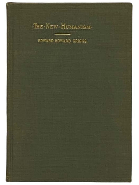 The New Humanism: Studies in Personal and Social Development