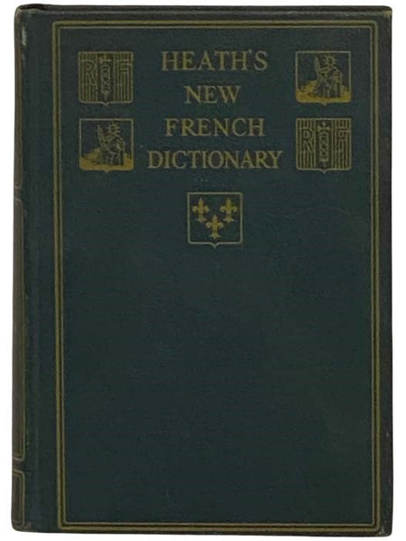 Heath's New French and English Dictionary, with Pronunciation Based on the System of the Association Phonetique Internationale (Heath's Modern Language Series)