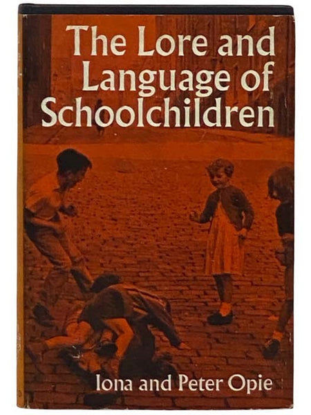The Lore and Language of Schoolchildren [School Children]